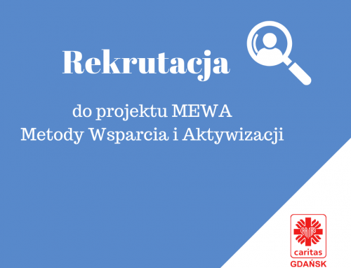 Rekrutacja pracowników do projektu MEWA – Metody Wsparcia i Aktywizacji