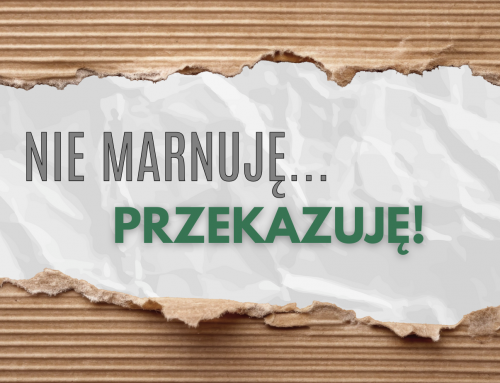 NIE MARNUJĘ- PRZEKAZUJĘ